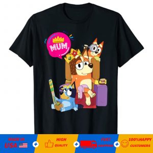 Bluey family Mum Dad Mother’s Day T shirt