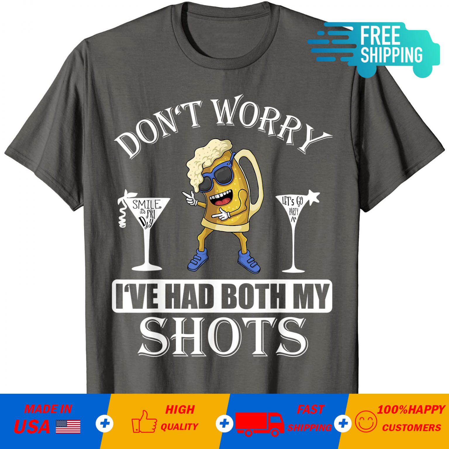 ive had both my shots tshirt