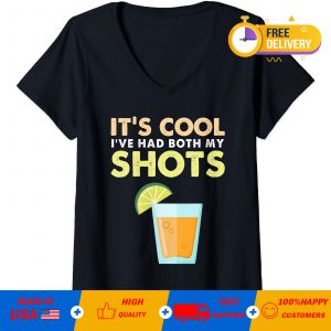 It’s cool I’ve had both my shots T-shirt