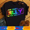 Shureliatee – The Best Ally In The Galaxy T-Shirt