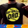 SoftBall Dad T-Shirt