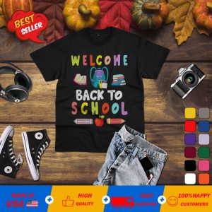 Books Pen Pencil Crayons Welcome Back To School Fi T-Shirt