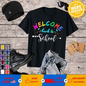 Welcome Back To School Funny Teacher Love T-Shirt