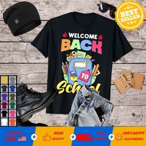 Welcome Back To School First Day Of School Teacher T-Shirt