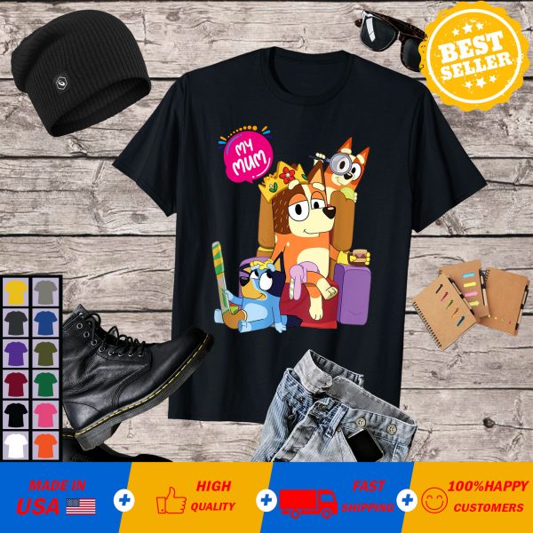 Bluey Mom Dad Queen For Family limited T-Shirt