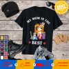 My Bluey Mom Is The Best For Mother’s Day Family Lover T-shirt