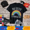 Big Sister To Rainbow Baby Big Sister Pregnancy T-Shirt