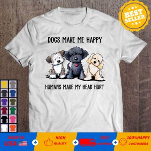 Dogs Make Me Happy Humans Make My Head Hurt Vintage Retro T-shirt