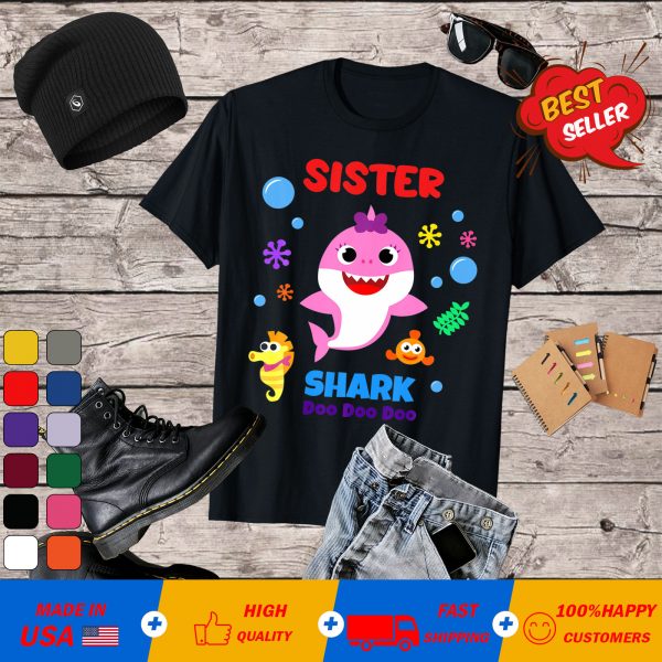 Funny Sister Shark Doo Doo Doo Sister Shark Birthd T-Shirt