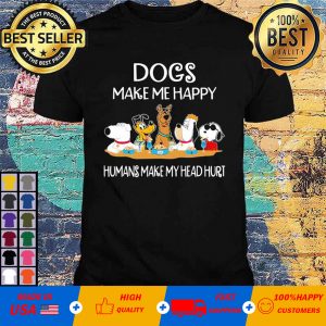 Dogs Make Me Happy Humans Make My Head Hurt Snoopy And Friends T-Shirt
