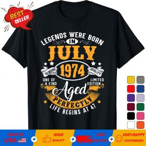 Legends Were Born In Julio 1974 Classic 47th Birthday Gift T-Shirt