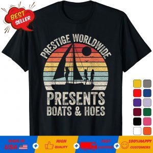 Prestige worldwide boats and hoes T-shirt