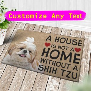 A House Is Not A Home Without A Shih Tzu Doormat, Doormat Dog, Shittsu Dog Doormat, Chrysanthemum Dog Door Mat