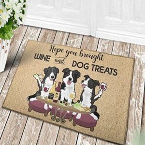 Hope You Brought Wine And Dog Treats Doormat, Collie Love Rug, Cute Dogs House, Funny Dog Owner Gifts, Dog Family Doormat, Housewarming Gift
