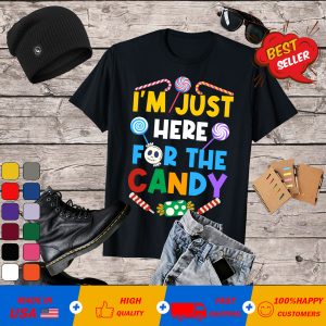 I'm Just Here For The Candy Funny Halloween T-Shirt