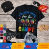 I'm Just Here For The Candy Lollipop Sweet Funny T-Shirt