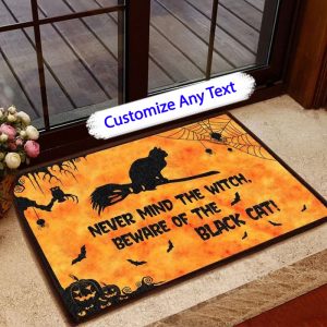 Never Mind The Witch Beware Of The Black Cat Doormat, Outdoor Floor Mat, Custom Doormats Rug, New Home Family Gift, Housewarming Gifts