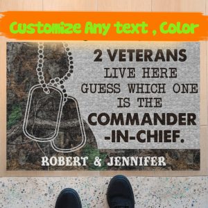 Personalized 2 Veteran Live Here Guess Which One Is The Commander-In-Chief Doormat Custom Name Couple Welcome Floor Mat, Housewarming