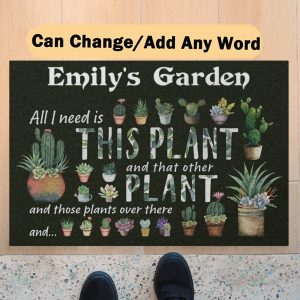 Personalized Succulent Plant All I Need Is This Plant And That Other Plant And Those Plants Over There Doormat Custom Name Welcome Floor