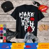 Hasan Piker Make the rich pay T-shirt
