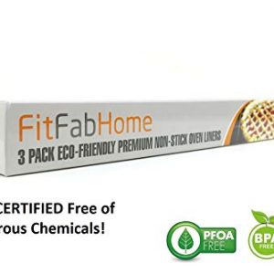 FitFabHome 3 Pack Large Non Stick Oven Liners Mat BPA and PFOA Free, Protect the Bottom of Electric or Gas Oven Toaster Oven Stovetop Air Fryer Grill