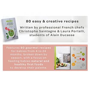 BEABA Cookbook: Baby’s First Foods with Babycook – Alain Ducasse Edition (Includes 80 Recipes for babies from 4 to 24 months)