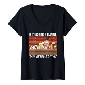Womens If It Requires A Blender Then Were Out Of That Bartender V-Neck T-Shirt