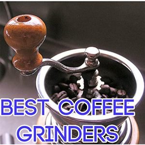 Best Coffee Grinders reviews